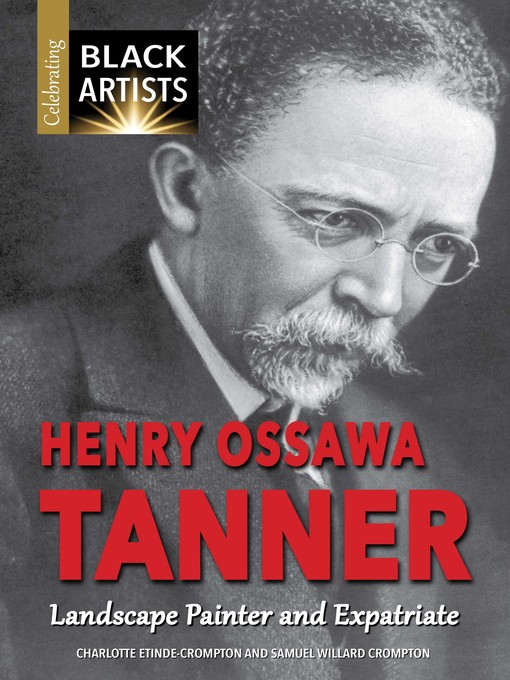 Title details for Henry Ossawa Tanner by Charlotte Etinde-Crompton - Available